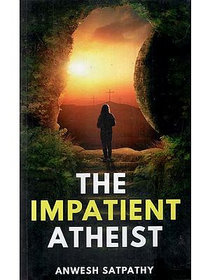 The Impatient Atheist