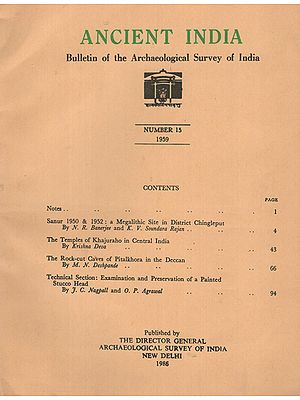 Ancient India- Bulletin of the Archaeological Survey of India (Number 15)