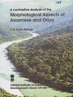 A Contrastive Analysis of the Morphological Aspects of Assamese and Oriya