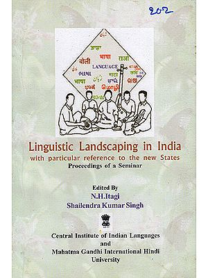 Linguistic Landscaping in India with Particular Reference to the New States