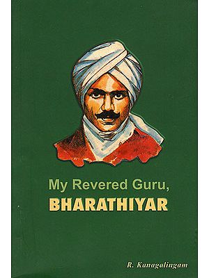 My Revered Guru, Bharathiyar