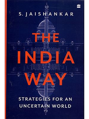 The India Way (Strategies For an Uncertain World)