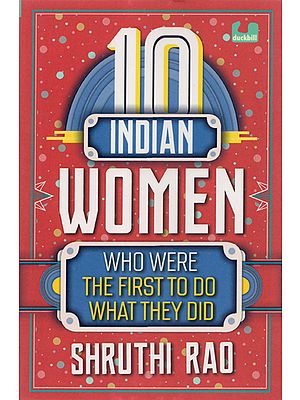 10 Indian Women (Who Where The First To Do What They Did)