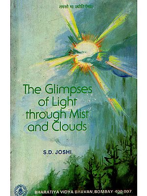 The Glimpses of Light Through Mist and Clouds (An Old and Rare Book)