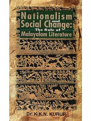 Nationalism and Social Changes: The Role of Malayalam Literature