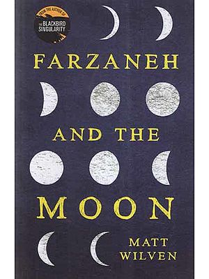 Farzaneh and The Moon (A Novel)