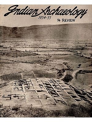 Indian Archaeology 1954-55 A Review (An Old and Rare Book)