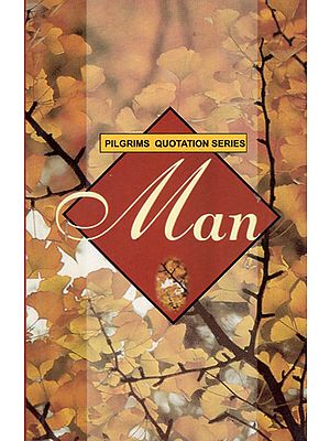 Pilgrims Quotation Series- Man