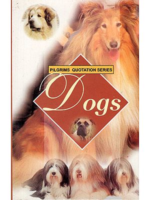 Pilgrims Quotation Series- Dogs