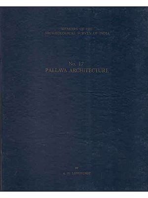 Pallava Architecture- Vol-I (MASI-17, An Old and Rare Book)