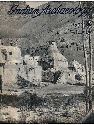 Indian Archaeology 1965-66 - A Review (An Old and Rare Book)