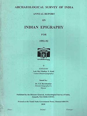 Annual Report on Indian Epigraphy For 1991-92 (An Old and Rare Book)