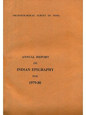 Annual Report on Indian Epigraphy for 1979-80 (An Old and Rare Book)