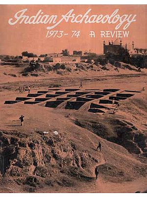 Indian Archaeology 1973-74 A Review (An Old and Rare Book)