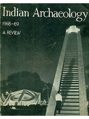 Indian Archaeology 1968-69 - A Review (An Old and Rare Book)