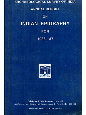 Annual Report on Indian Epigraphy for 1986-87 (An Old and Rare Book)