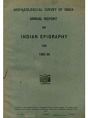 Annual Report on Indian Epigraphy for 1985-86 (An Old and Rare Book)