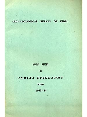 Annual Report on Indian Epigraphy (An Old and Rare Book)