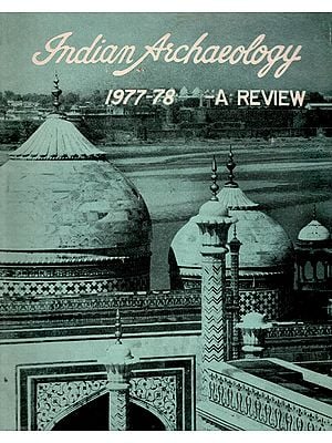 Indian Archaeology 1977-78 A Review (An Old and Rare Book)