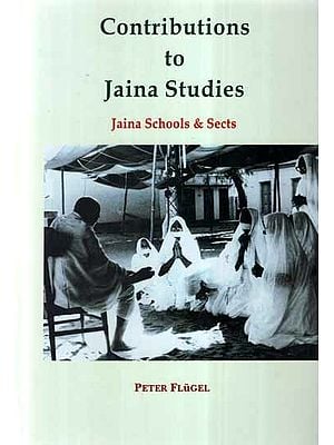 Contributions to Jaina Studies- Jaina Schools & Sects