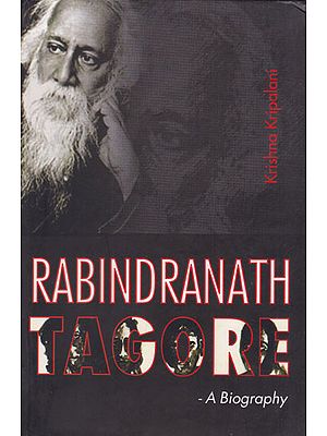 Rabindranath Tagore- A Biography