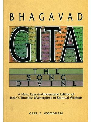 Bhagavad Gita the Song Divine