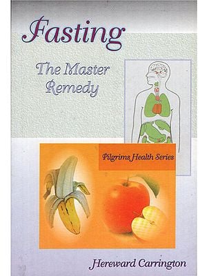 Fasting- The Master Remedy