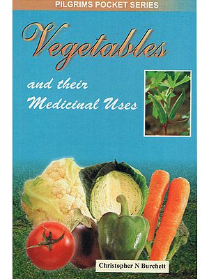 Vegetables and Their Medicinal Uses