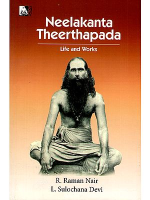 Neelakanta Theerthapada- Life and Works