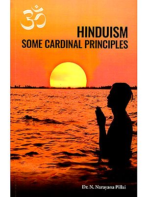 Hinduism- Some Cardinal Principles