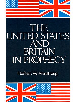 The United States and Britain in Prophecy