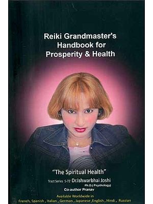 Reiki Grandmaster's Handbook for Prosperity & Health