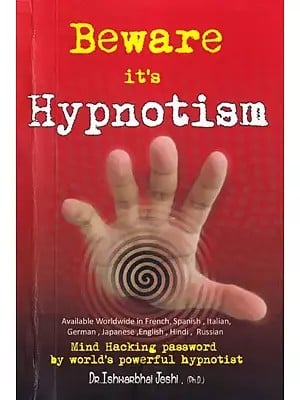 Beware It's Hypnotism: Mind Hacking Password by World's Powerful Hypnotist