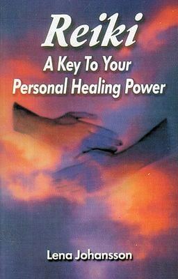 Reiki- A Key to Your Personal Healing Power