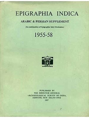 Epigraphia Indica - Arabic and Persian Supplement, 1955 to 58 (An Old and Rare Book)