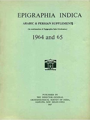 Epigraphia Indica - Arabic and Persian Supplement, 1964 to 65 (An Old and Rare Book)