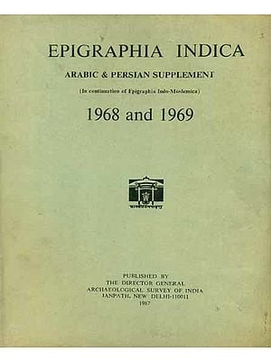Epigraphia Indica - Arabic and Persian Supplement, 1968 and 1969 (An Old and Rare Book)