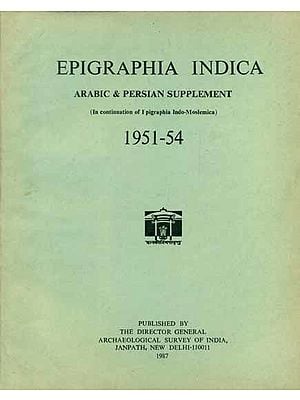 Epigraphia Indica - Arabic and Persian Supplement, 1951 to 54 (An Old and Rare Book)