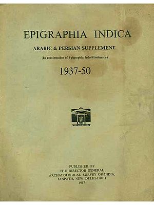 Epigraphia Indica - Arabic and Persian Supplement, 1937 to 50 (An Old and Rare Book)