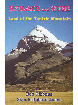 Kailash and Guge- Land of the Tantric Mountain