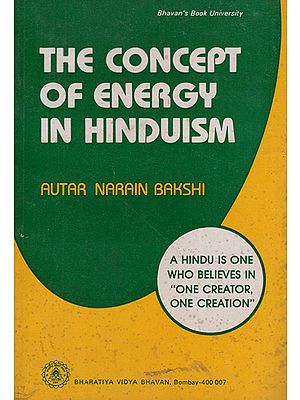 The Concept of Energy in Hinduism (An Old and Rare Book)