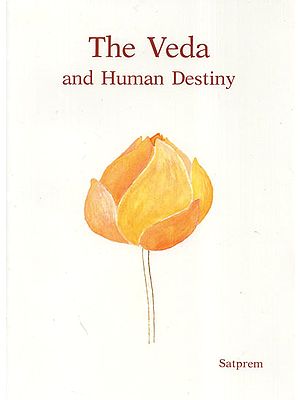 The Veda and Human Destiny