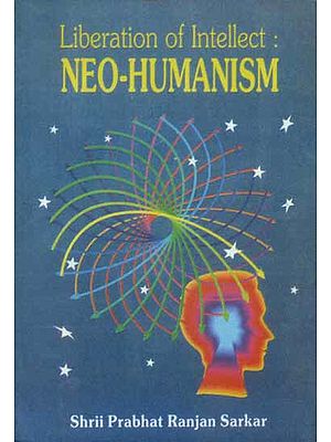 Liberation of Intellect: Neo-Humanism