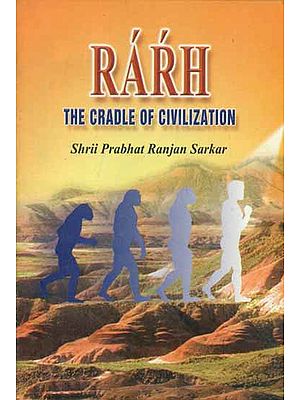 Rarh - The Cradle of Civilization