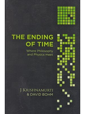 The Ending of Time- Where Philosophy and Physics Meet