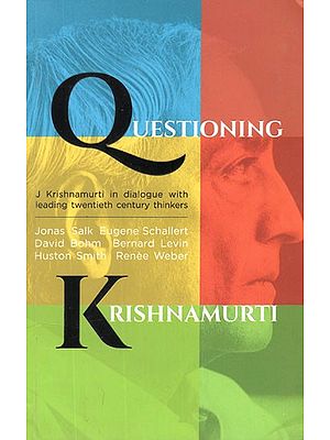 Questioning Krishnamurti