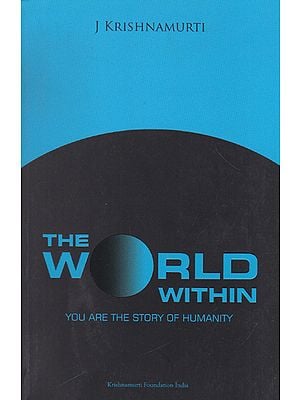 The World Within (You Are The Story of Humanity)