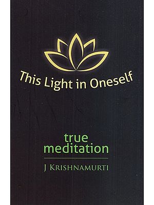 This Light in Oneself (True Meditation)