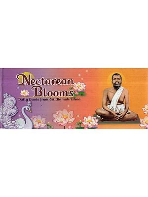 Nectarean Blooms – Daily Quotes from Sri Ramakrishna