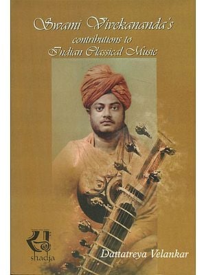 Swami Vivekananda's Contributions to Indian Classical Music